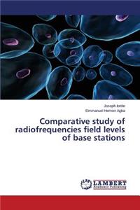 Comparative study of radiofrequencies field levels of base stations