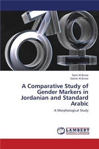 Comparative Study of Gender Markers in Jordanian and Standard Arabic