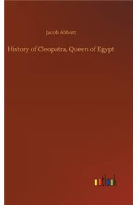 History of Cleopatra, Queen of Egypt
