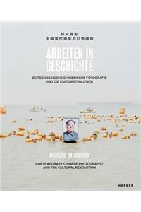 Working on History: Contemporary Chinese Photography and the Cultural Revolution
