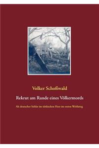 Rekrut am Rande eines Völkermords