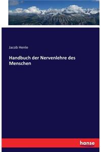 Handbuch der Nervenlehre des Menschen