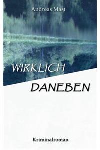 Wirklich daneben