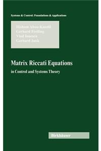 Matrix Riccati Equations in Control and Systems Theory