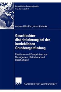 Geschlechterdiskriminierung Bei Der Betrieblichen Grundentgeltfindung