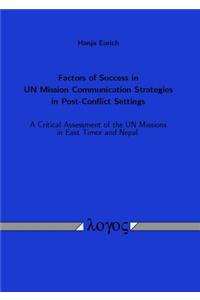 Factors of Success in Un Mission Communication Strategies in Post-Conflict Settings