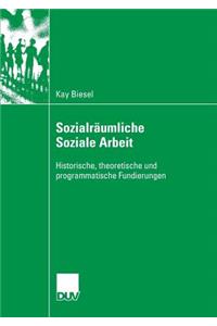 Sozialräumliche Soziale Arbeit