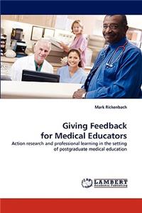 Giving Feedback for Medical Educators