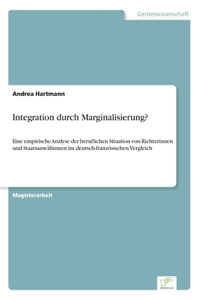 Integration durch Marginalisierung?