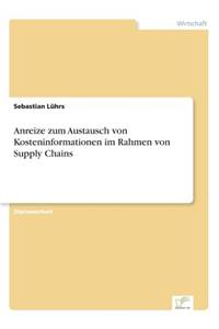 Anreize zum Austausch von Kosteninformationen im Rahmen von Supply Chains