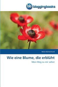 Wie Eine Blume, Die Erbluht