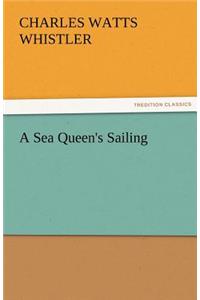 Sea Queen's Sailing