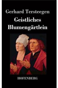 Geistliches Blumengärtlein