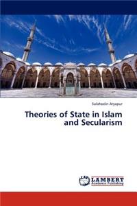 Theories of State in Islam and Secularism