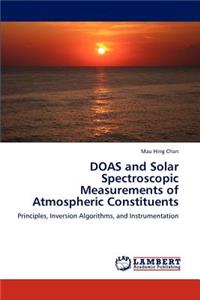 DOAS and Solar Spectroscopic Measurements of Atmospheric Constituents