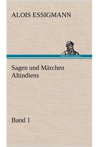 Sagen Und Marchen Altindiens, Band 1