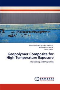 Geopolymer Composite for High Temperature Exposure