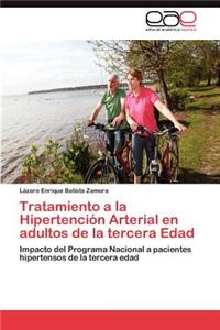 Tratamiento a la Hipertencion Arterial En Adultos de La Tercera Edad