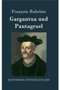 Gargantua und Pantagruel