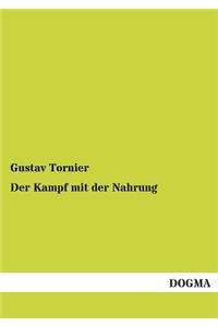 Der Kampf mit der Nahrung