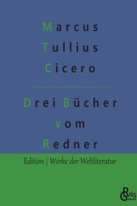 Drei Bücher vom Redner