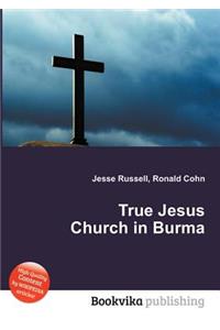 True Jesus Church in Burma