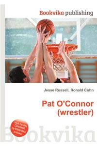 Pat O'Connor (Wrestler)