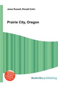 Prairie City, Oregon
