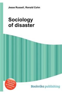 Sociology of Disaster