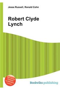 Robert Clyde Lynch