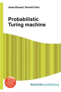 Probabilistic Turing Machine