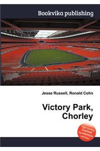 Victory Park, Chorley