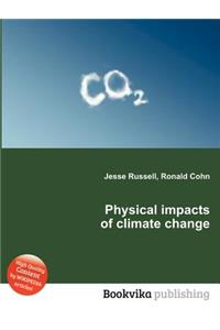 Physical Impacts of Climate Change