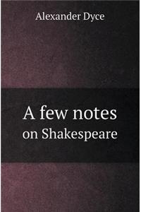 A Few Notes on Shakespeare
