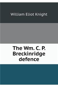 The Wm. C. P. Breckinridge Defence