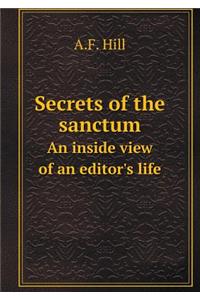 Secrets of the sanctum An inside view of an editor's life