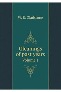 Gleanings of past years Volume 1