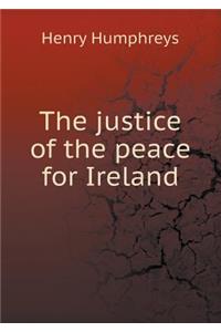 The Justice of the Peace for Ireland