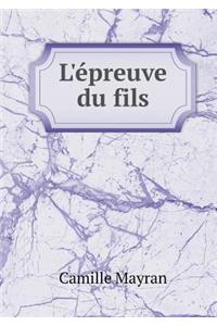 L'Épreuve Du Fils