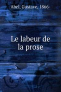 Le labeur de la prose