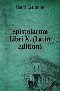 Epistolarum Libri X. (Latin Edition)