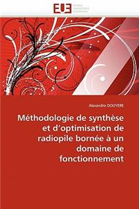 Méthodologie de synthèse et d''optimisation de radiopile bornée à un domaine de fonctionnement