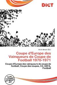 Coupe D'Europe Des Vainqueurs de Coupe de Football 1970-1971
