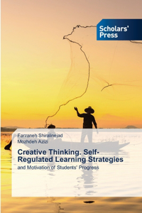 Creative Thinking. Self-Regulated Learning Strategies