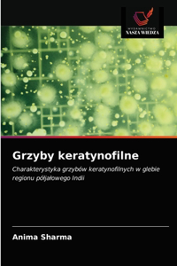 Grzyby keratynofilne