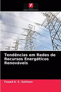 Tendências em Redes de Recursos Energéticos Renováveis