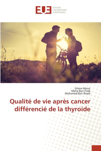 Qualité de vie après cancer différencié de la thyroide