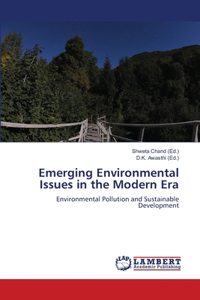Emerging Environmental Issues in the Modern Era