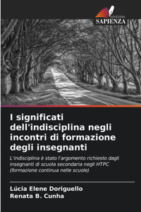 I significati dell'indisciplina negli incontri di formazione degli insegnanti