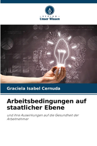 Arbeitsbedingungen auf staatlicher Ebene